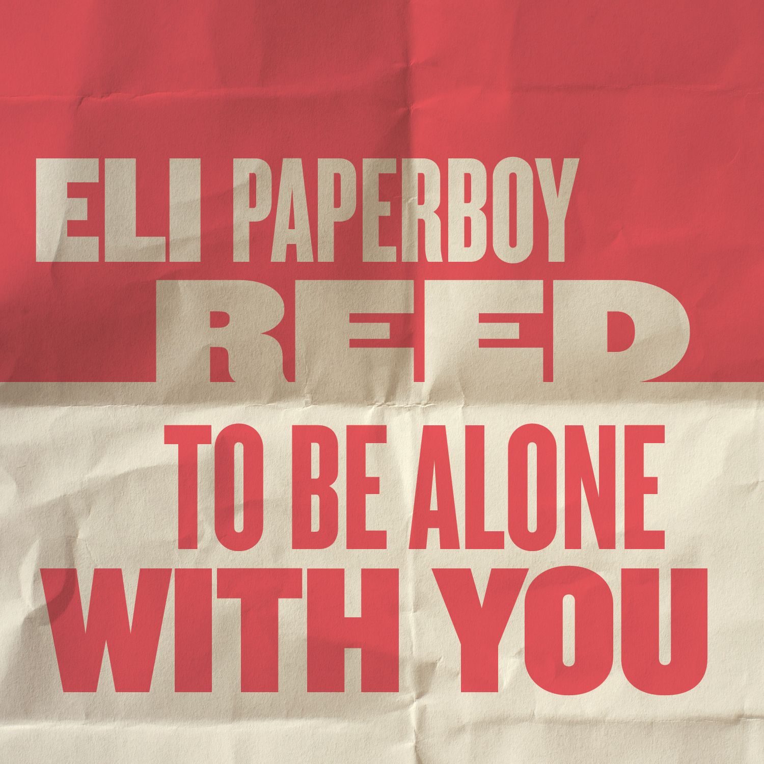 To Be Alone With You